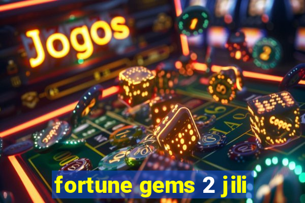 fortune gems 2 jili